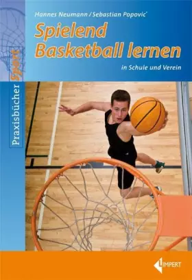 Couverture du produit · Spielend Basketball lernen: in Schule und Verein