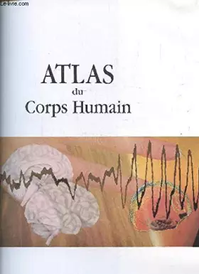 Couverture du produit · ATLAS DU CORPS HUMAIN -