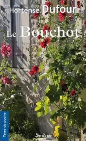 Couverture du produit · Le bouchot de Hortense Dufour ( 11 janvier 2013 )