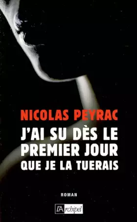 Couverture du produit · J'ai su dès le premier jour que je la tuerais