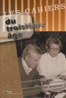 Couverture du produit · Les cahiers du troisième âge: Principes d'adaptation cognitive dans les démences