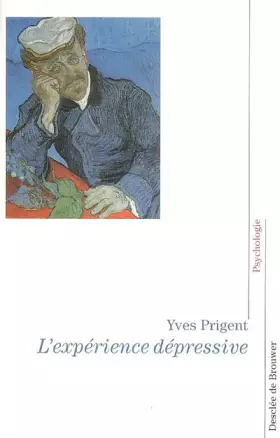 Couverture du produit · L'expérience dépressive : La parole d'un psychiatre
