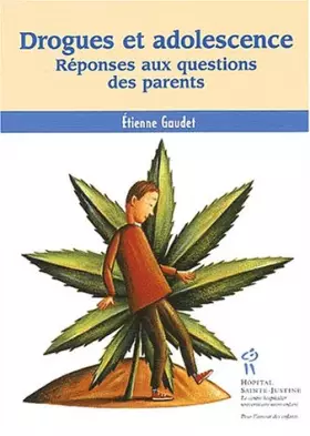 Couverture du produit · Drogues et adolescence. Réponses aux questions des parents