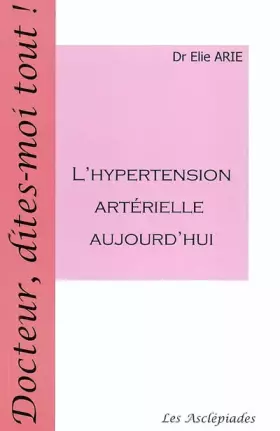 Couverture du produit · L'hypertension artérielle aujourd'hui