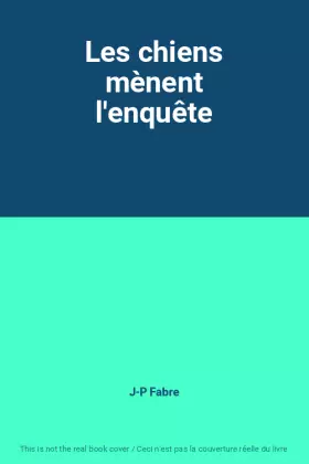 Couverture du produit · Les chiens mènent l'enquête