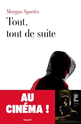 Couverture du produit · Tout, tout de suite - Prix Interallié 2011