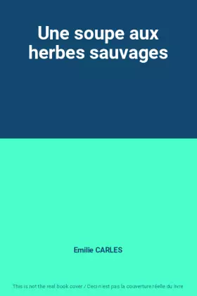Couverture du produit · Une soupe aux herbes sauvages