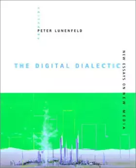 Couverture du produit · The Digital Dialectic: New Essays on New Media