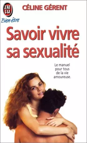 Couverture du produit · Savoir vivre sa sexualité