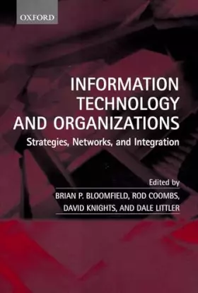 Couverture du produit · Information Technology and Organizations: Strategies, Networks, and Integration