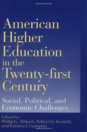 Couverture du produit · American Higher Education in the Twenty-first Century: Social, Political, and Economic Challenges