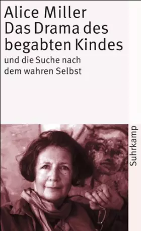 Couverture du produit · Das Drama des begabten Kindes und die Suche nach dem wahren Selbst.