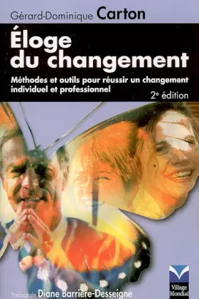 Couverture du produit · Eloge du changement: Méthodes et outils pour réussir un changement individuel et professionnel