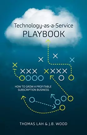 Couverture du produit · Technology-as-a-Service Playbook: How to Grow a Profitable Subscription Business