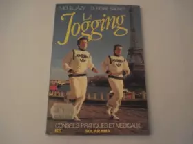 Couverture du produit · Le jogging : conseils pratiques et medicaux