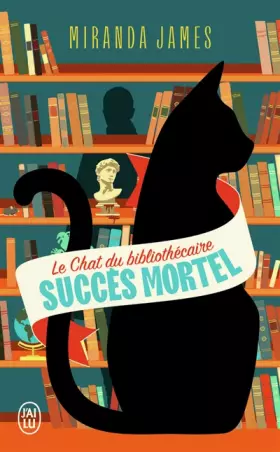 Couverture du produit · Le chat du bibliothécaire: Succès mortel (1)