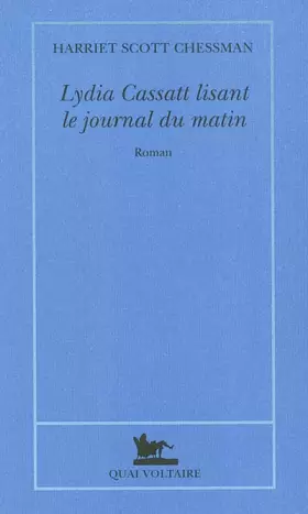 Couverture du produit · Lydia Cassat lisant le journal du matin