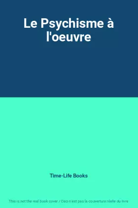 Couverture du produit · Le Psychisme à l'oeuvre