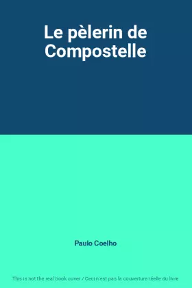 Couverture du produit · Le pèlerin de Compostelle