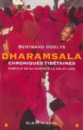Couverture du produit · Dharamsala : Chroniques tibétaines en exil