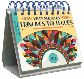 Couverture du produit · Almaniak Vivre selon les Principes Toltèques en 2018