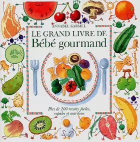 Couverture du produit · Le Grand Livre de bébé gourmand
