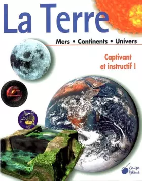 Couverture du produit · La Terre : Mers, Continents, Univers