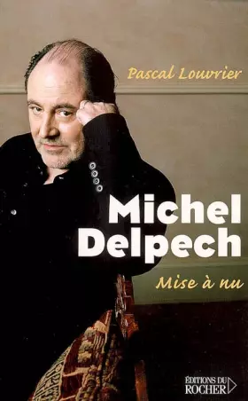 Couverture du produit · Michel Delpech : Mise à nu