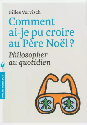 Couverture du produit · COMMENT AI JE PU CROIRE AU PERE NOEL