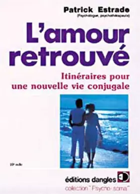 Couverture du produit · L'Amour retrouvé : Itinéraire pour une nouvelle vie sentimentale