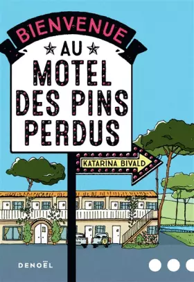 Couverture du produit · Bienvenue au motel des Pins perdus