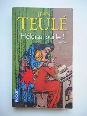 Couverture du produit · Héloïse, Ouille ! - Texte intégral / Jean Teulé / Réf64906