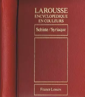 Couverture du produit · Larousse encyclopédique en couleurs Tome 20 Schiste / Syriaque