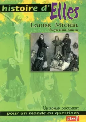 Couverture du produit · Louise Michel : Un roman document pour un monde en questions