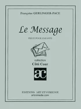 Couverture du produit · le messager : pièce pour enfants