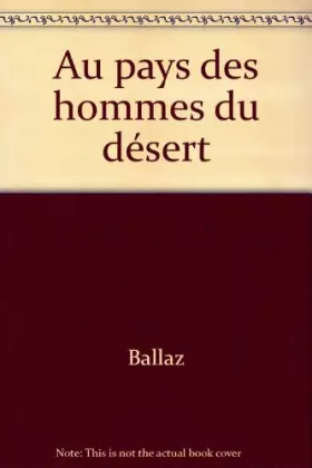 Couverture du produit · Au pays des hommes du désert