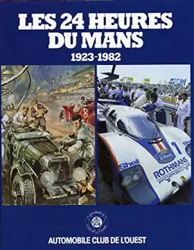 Couverture du produit · Les 24 Heures du Mans 1923 - 1982