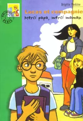 Couverture du produit · Lucas et compagnie : Merci papa, merci maman