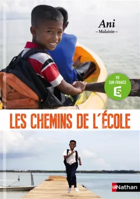 Couverture du produit · Les chemins de l'école. Ani, Malaisie
