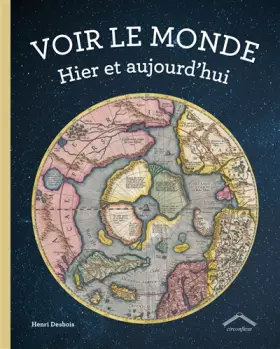 Couverture du produit · Voir le monde: Hier et aujourd'hui