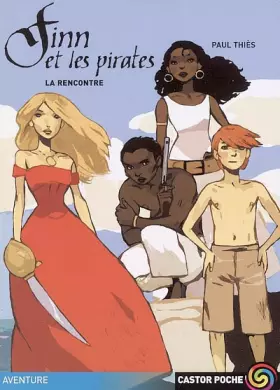 Couverture du produit · Finn et les Pirates, Tome 1 : La rencontre