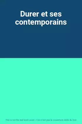 Couverture du produit · Durer et ses contemporains