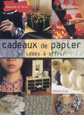 Couverture du produit · Cadeaux de papier : 50 idées à offrir