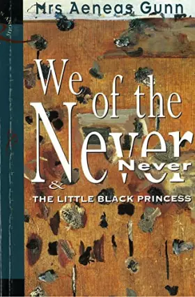 Couverture du produit · We of the Never Never The Little Black Princess
