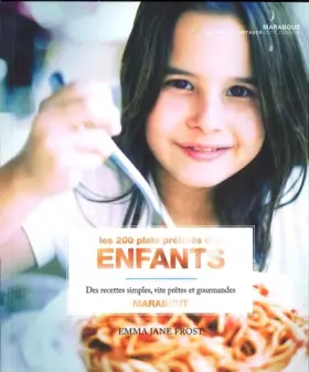 Couverture du produit · Les 200 plats préférés des enfants