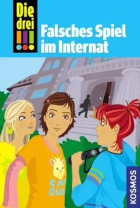 Couverture du produit · Die drei !!!, 30, Falsches Spiel im Internat