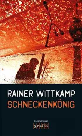 Couverture du produit · Schneckenkönig (Martin Nettelbeck)
