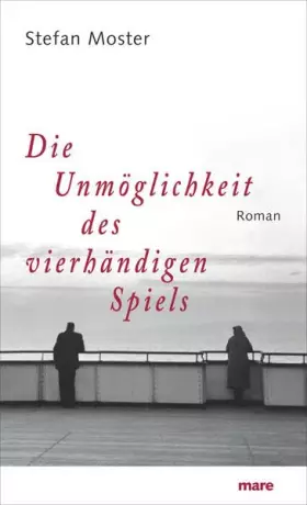 Couverture du produit · Die Unmöglichkeit des vierhändigen Spiels: Roman