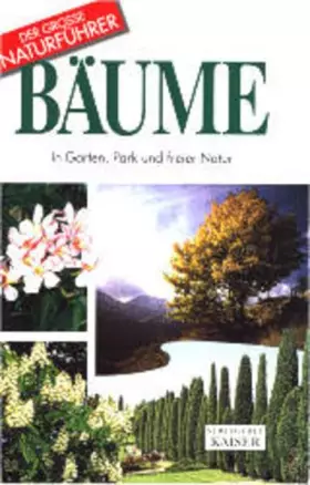 Couverture du produit · Bäume: In Garten, Park und freier Natur (Der grosse Naturführer)