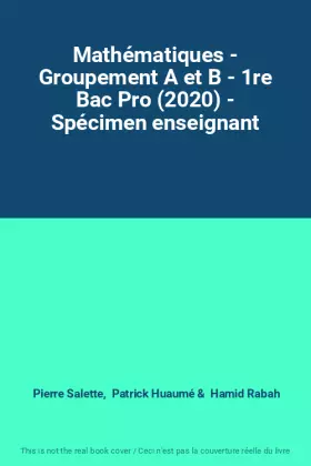 Couverture du produit · Mathématiques - Groupement A et B - 1re Bac Pro (2020) - Spécimen enseignant